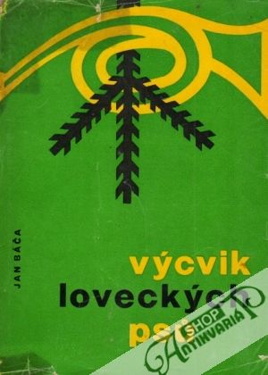 Výcvik loveckých psú - Individuální výcvik - Báča Jan