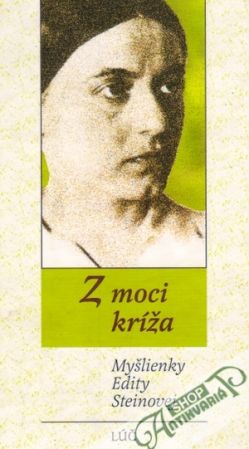 Z moci kríža - Steinová Edita