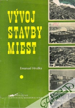 Vývoj stavby miest - Hruška Emanuel