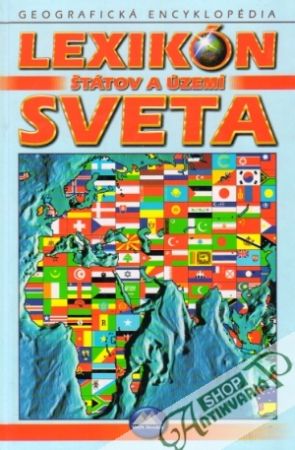 Lexikón štátov a území sveta - Kolektív autorov