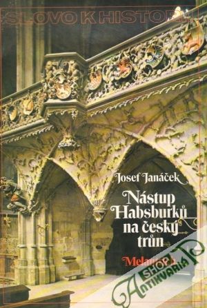 Slovo k historii 5. - Nástup Habsburkú na český trún - Janáček Josef