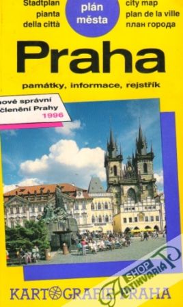 Praha - plán města, památky, informace - kolektív autorov