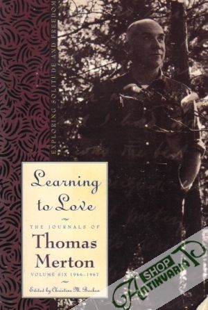 Learning to Love: Exploring Solitude and Freedom - Merton Thomas