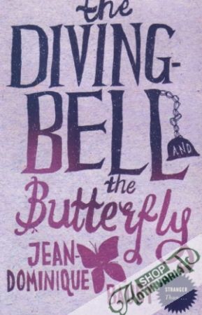 The Diving-Bell and the Butterfly - Bauby Jean-Dominique