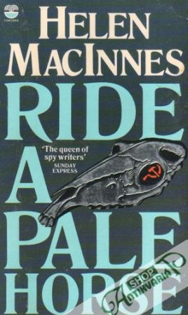 Ride a Pale Horse - MacInnes Helen