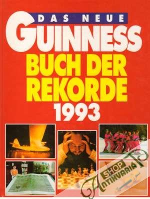 Das Neue Guinness Buch der Rekorde 1993 - Kolektív autorov