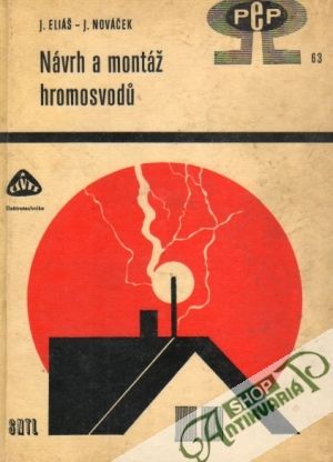 Návrh a montáž hromosvodú - Eliáš Josef, Nováček Jaromír