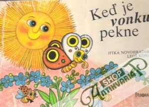 Keď je vonku pekne - Novohradská JItka