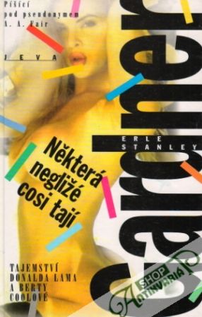 Některá negližé cosi tají - Gardner Erle Stanley