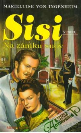 Sisi - Na zámku snov - Ingenheim Marieluise