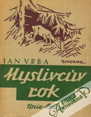Myslivcúv rok - Vrba Jan