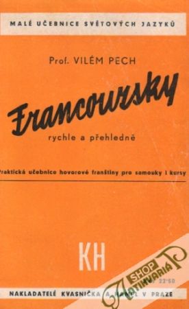 Francouzsky rychle a přehledně - Pech Vilém