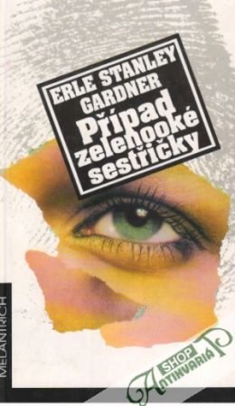 Případ zelenooké sestřičky - Gardner Erle Stanley