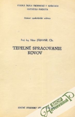 Tepelné spracovanie kovov - Zábavník Viktor