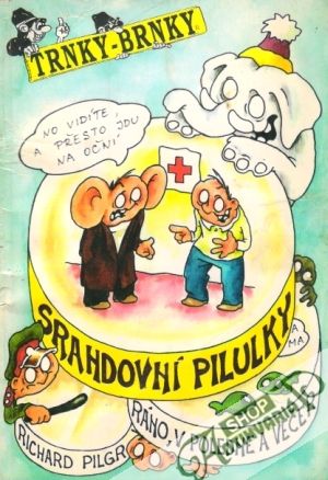 Srandovní pilulky - Pilgr Richard