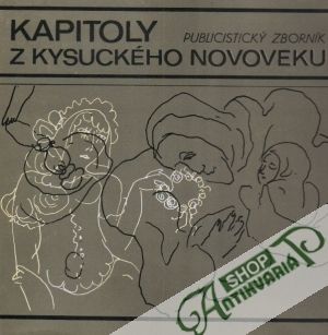 Kapitoly s Kysuckého novoveku - Kolektív autorov