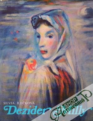 Dezider Milly - Ilečková Silvia