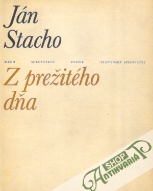 Z prežitého dňa - Stacho Ján