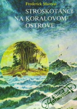 Stroskotanci na koralovom ostrove - Marryat Frederick