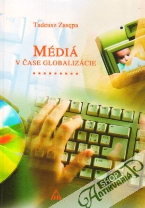 Médiá v čase globalizácie - Zasepa Tadeusz