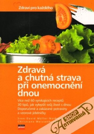 Zdravá a chutná strava při onemocnění dnou - Nothmann S.D., Weissenberg Ch.