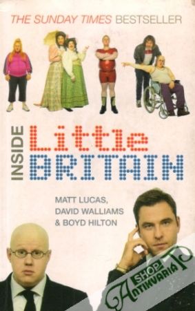 Inside "Little Britain" - Lucas, Walliams, Hilton
