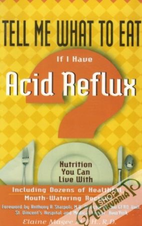 Tell Me What to Eat If I Have Acid Reflux - Magee Elaine