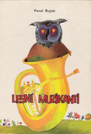 Lesní muzikanti - Bujtár Pavol