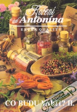 Koření od Antonína - Co budu vařit? II. - Poláček Jiří
