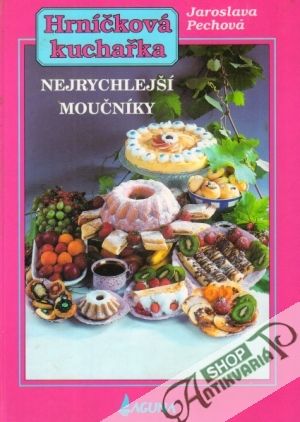 Hrníčková kuchařka - Nejrychlejší moučníky - Pechová Jaroslava
