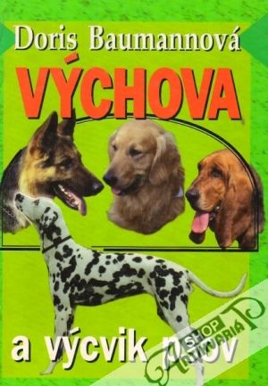 Výchova a výcvik psov - Baumannová Doris