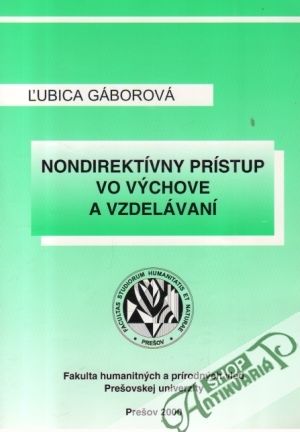 Nondirektívny prístup vo výchove a vzdelávaní - Gáborová Ľubica