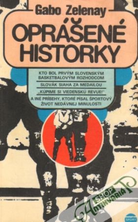 Oprášené historky - Zelenay Gabo