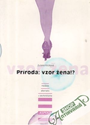 Príroda: vzor žena!? - Kiczková Zuzana