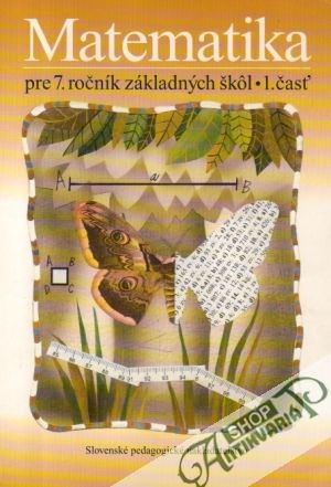 Matematika pre 7. ročník ZŠ - I. časť - Šedivý Ondrej a kolektív