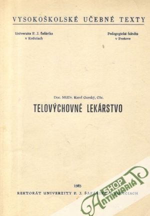 Telovýchovné lekárstvo - Gurský Karol