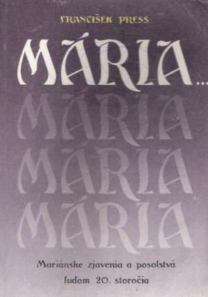 Mária.... - Press František
