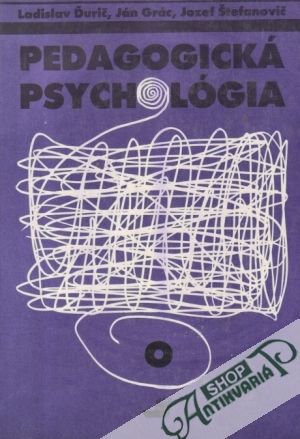 Pedagogická psychológia - Ďurič Ladislav a kolektív