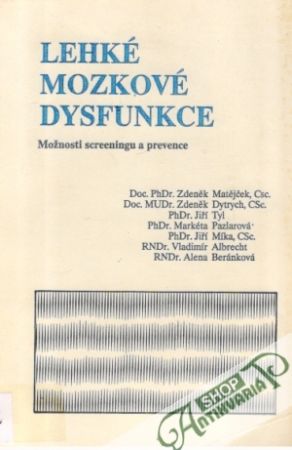 Lehké mozkové dysfunkce - Matějček Zdeněk a kolektív