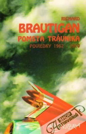 Pomsta trávnika - Brautigan Richard