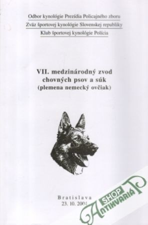 VII. medzinárodný zvod chovných psov a súk (plemena nemecký ovčiak) - Kolektív autorov