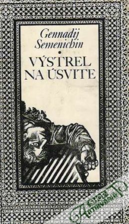 Výstrel na úsvite - Semenichin Gennadij