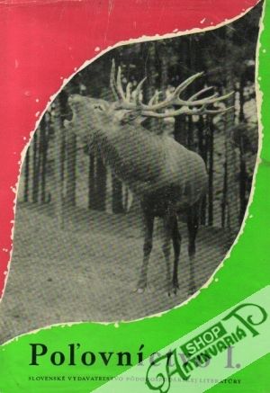 Poľovníctvo I. - Poľovnícka zoológia a patológia - Hell Pavol a kolektív