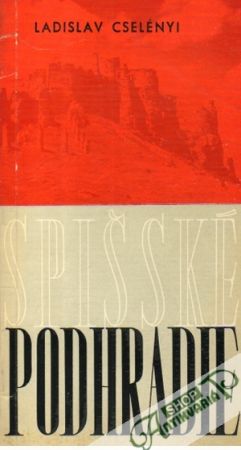 Spišské Podhradie - Cselényi Ladislav