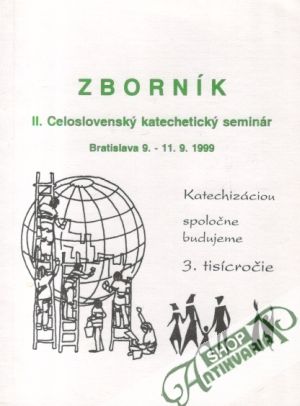 Zborník - II. Celoslovenský katechetický seminár - Kolektív autorov