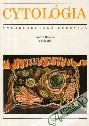 Cytológia - Bózner Anton a kolektív