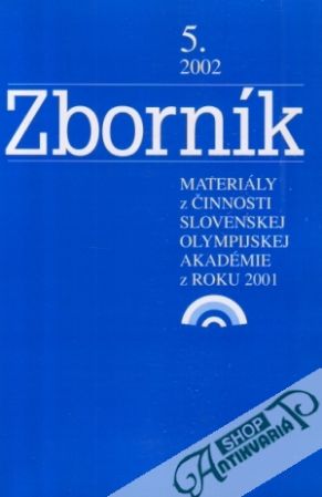 Materiály z činnosti Slovenskej olympijskej akadémie z roku 2001 - Kolektív autorov
