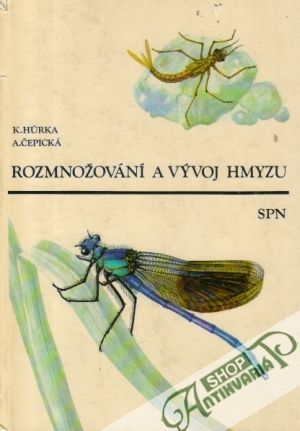Rozmnožování a vývoj hmyzu - Hurka, Čepická