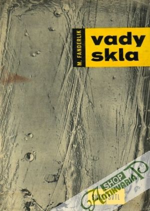 Vady skla - Fanderlik Milota