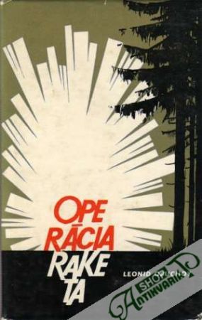 Operácia Raketa - Obuchov Leonid